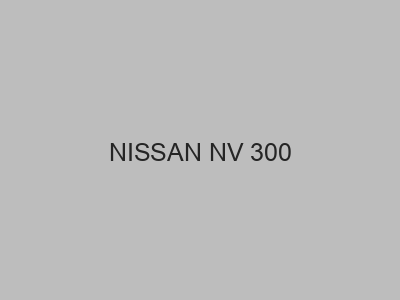 Engates baratos para NISSAN NV 300